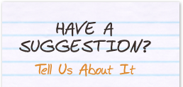 Have a Suggestion?